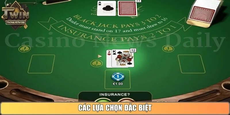Các lựa chọn đặc biệt 
